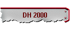DH 2000