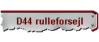D44 rulleforsejl